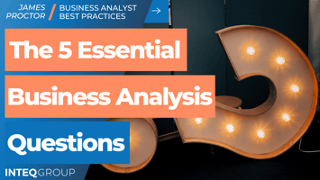 The 5 Essential Business Analysis Questions